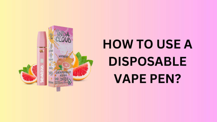 How to Use a Disposable Vape Pen